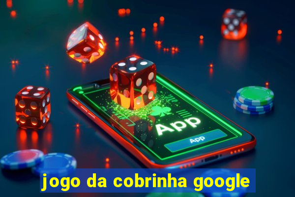 jogo da cobrinha google